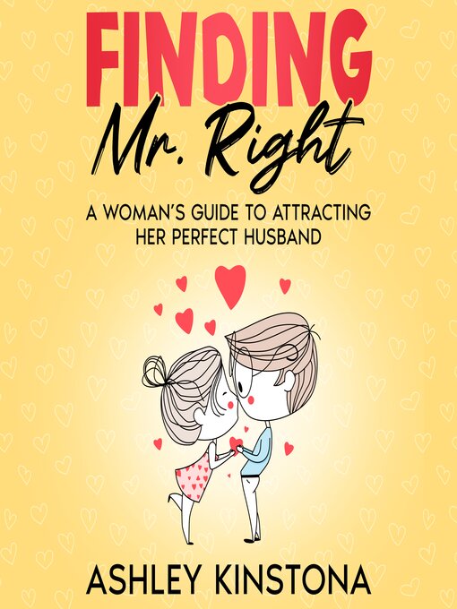 Title details for Finding Mr. Right by Ashley Kinstona - Available